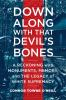 Book cover for "Down along with that devil's bones".