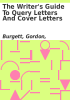 Book cover for "The writer's guide to query letters and cover letters".