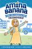 Book cover for "Amina banana and the formula for friendship".