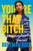 Book cover for "You're that bitch".
