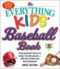 Book cover for "The everything kids' baseball book".