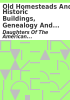 Book cover for "Old homesteads and historic buildings, genealogy and family lore".