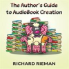 Book cover for "The Author's Guide to AudioBook Creation".