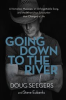 Book cover for "Going Down to the River".