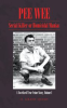 Book cover for "Pee Wee Serial Killer or Homicidal Maniac: A Novelized True Crime Story, Volume I".