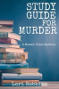 Book cover for "Study Guide for Murder".