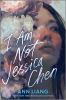 Book cover for "I am not Jessica Chen".