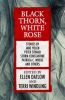 Book cover for "Black Thorn, White Rose".