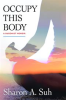 Book cover for "Occupy This Body".