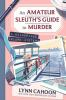 Book cover for "An amateur sleuth's guide to murder".