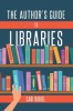 Book cover for "The Author's Guide to Libraries".