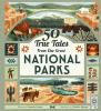 Book cover for "50 true tales from our great national parks".