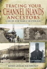 Book cover for "Tracing Your Channel Islands Ancestors".