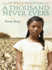 Book Cover for "A Thousand Never Evers"