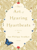 Book Cover for "The Art of Hearing Heartbeats"