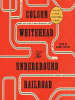 Book Cover for "The Underground Railroad"