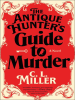 Book Cover for "The Antique Hunter's Guide to Murder"