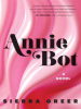 Book Cover for "Annie Bot"
